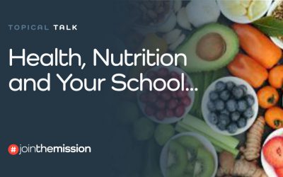 Health, Nutrition and Your School